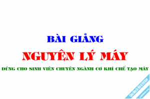 Bài giảng nguyên lý máy rất hay